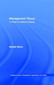 Management Theory (A Critical and Reflexive Reading) - 9780415439886 by Nanette Monin, 9780415439886