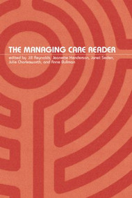 The Managing Care Reader - 9780415297899 by Jill Reynolds, Jeanette Henderson, Janet Seden, Julie Charlesworth, Anne Bullman, 9780415297899