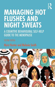 Managing Hot Flushes and Night Sweats (A Cognitive Behavioural Self-help Guide to the Menopause) - 9780367853037 by Myra Hunter, Melanie Smith, 9780367853037