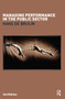 Managing Performance in the Public Sector by Hans de Bruijn, 9780415403207