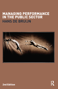 Managing Performance in the Public Sector by Hans de Bruijn, 9780415403207