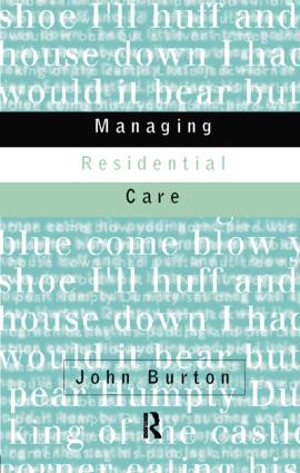 Managing Residential Care - 9780415164887 by John Burton, 9780415164887