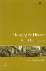 Managing the Historic Rural Landscape - 9780415207911 by Jane Grenville, 9780415207911