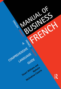 Manual of Business French by Nathalie McAndrew Cazorla, Stuart Williams, 9780415129015