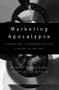 Marketing Apocalypse (Eschatology, Escapology and the Illusion of the End) - 9780415173568 by Jim Bell, Stephen Brown, David Carson, 9780415173568