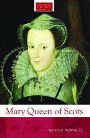 Mary Queen of Scots - 9780415291835 by Retha M. Warnicke, 9780415291835