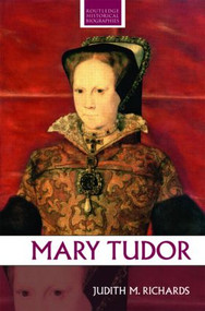 Mary Tudor - 9780415327213 by Judith M. Richards, 9780415327213