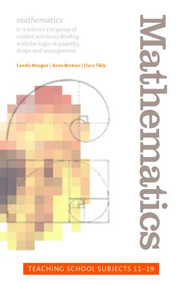 Mathematics (Teaching School Subjects 11-19) by Candia Morgan, Clare Tikly, Anne Watson, 9780415321136