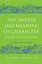 The Matrix and Meaning of Character (An Archetypal and Developmental Approach) - 9780415403009 by Nancy J. Dougherty, Jacqueline J. West, 9780415403009