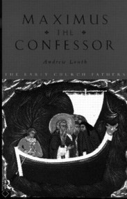 Maximus the Confessor - 9780415118460 by Andrew Louth, 9780415118460