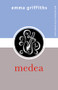 Medea - 9780415300704 by Emma Griffiths, 9780415300704