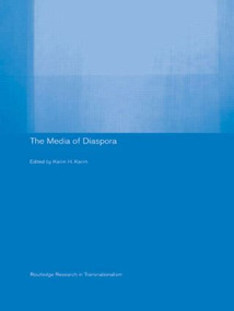 The Media of Diaspora (Mapping the Globe) - 9780415406758 by Karim H. Karim, 9780415406758