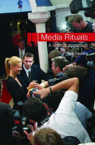 Media Rituals (A Critical Approach) - 9780415270151 by Nick Couldry, 9780415270151