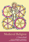 Medieval Religion (A Sourcebook) - 9780415370288 by Dominic Aidan Bellenger, Roberta Anderson, 9780415370288