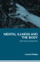 Mental Illness and the Body (Beyond Diagnosis) - 9780415383219 by Louise Phillips, 9780415383219