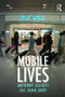 Mobile Lives - 9780415480222 by Anthony Elliott, John Urry, 9780415480222