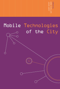 Mobile Technologies of the City - 9780415655606 by Mimi Sheller, John Urry, 9780415655606