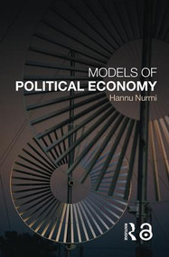 Models of Political Economy by Hannu Nurmi, 9780415327060