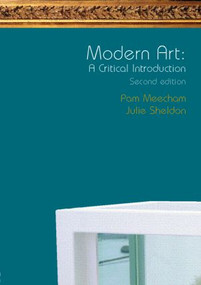 Modern Art: A Critical Introduction - 9780415281942 by Pam Meecham, Julie Sheldon, 9780415281942