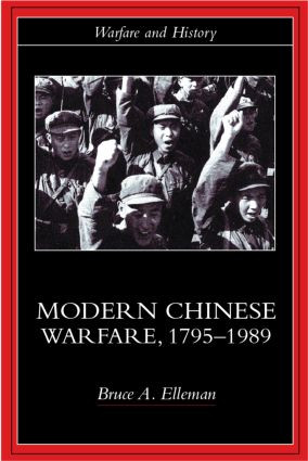 Modern Chinese Warfare, 1795-1989 - 9780415214742 by Bruce A. Elleman, 9780415214742