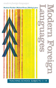 Modern Foreign Languages (Teaching School Subjects 11-19) - 9780415342841 by Norbert Pachler, Michael Evans, Shirley Lawes, 9780415342841