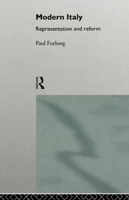 Modern Italy (Representation and Reform) by Paul Furlong, 9780415015653