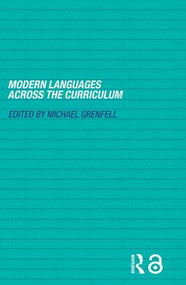Modern Languages Across the Curriculum by Michael Grenfell, 9780415254830