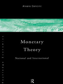 Monetary Theory (National and International) by Alvaro Cencini, 9780415110556