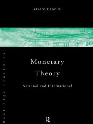 Monetary Theory (National and International) by Alvaro Cencini, 9780415110556