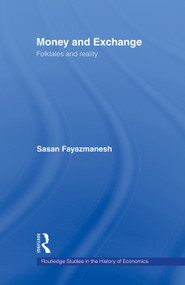Money and Exchange (Folktales and Reality) - 9780415655637 by Sasan Fayazmanesh, 9780415655637