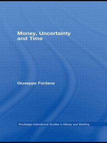 Money, Uncertainty and Time - 9780415588737 by Giuseppe Fontana, 9780415588737
