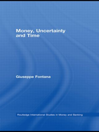 Money, Uncertainty and Time - 9780415588737 by Giuseppe Fontana, 9780415588737