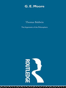 Moore-Arg Philosophers by Thomas Baldwin, 9780415487832