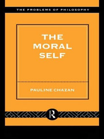 The Moral Self - 9780415168625 by Pauline Chazan, 9780415168625