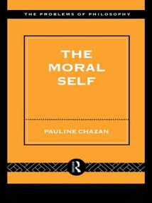 The Moral Self - 9780415168625 by Pauline Chazan, 9780415168625