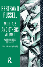 Mortals and Others, Volume II (American Essays 1931-1935) - 9780415178679 by Bertrand Russell, Harry Ruja, 9780415178679