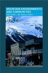 Mountain Environments and Communities by Don Funnell, Romola Parish, 9780415181020