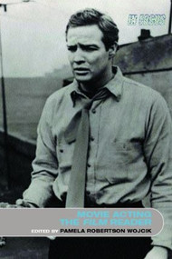 Movie Acting, The Film Reader - 9780415310253 by Pamela Robertson Wojcik, 9780415310253