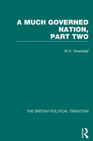 Much Governed Nation Pt2 Vol 3 by W. H. Greenleaf, 9780415488655