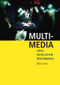 Multi-media (Video - Installation - Performance) - 9780415283816 by Nick Kaye, 9780415283816