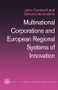 Multinational Corporations and European Regional Systems of Innovation by John Cantwell, Simona Iammarino, 9780415501279
