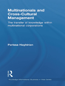 Multinationals and Cross-Cultural Management (The Transfer of Knowledge within Multinational Corporations) - 9780415731492 by Parissa Haghirian, 9780415731492