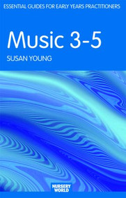 Music 3-5 - 9780415430579 by Susan Young, 9780415430579