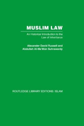 Muslim Law (An Historical Introduction to the Law of Inheritance) by Alexander David Russell, 9780415611947