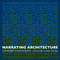 Narrating Architecture (A Retrospective Anthology) by James Madge, Andrew Peckham, 9780415385640