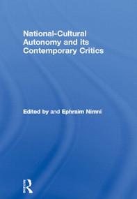 National-Cultural Autonomy and its Contemporary Critics - 9780415499019 by Ephraim Nimni, 9780415499019