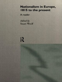 Nationalism in Europe (From 1815 to the Present) - 9780415125642 by Stuart Woolf, 9780415125642