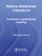 Native American Literature (Towards a Spatialized Reading) - 9780415544160 by Helen May Dennis, 9780415544160