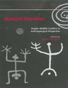 Natural Enemies (People-Wildlife Conflicts in Anthropological Perspective) - 9780415224413 by John Knight, 9780415224413
