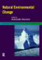 Natural Environmental Change by Antoinette Mannion, 9780415139335